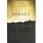 Israel And The Church By Amir Tsarfati